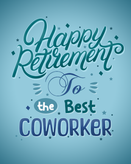 happy retirement card to the best coworker with sendwishonline.com